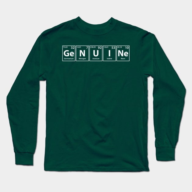 Genuine (Ge-N-U-I-Ne) Periodic Elements Spelling Long Sleeve T-Shirt by cerebrands